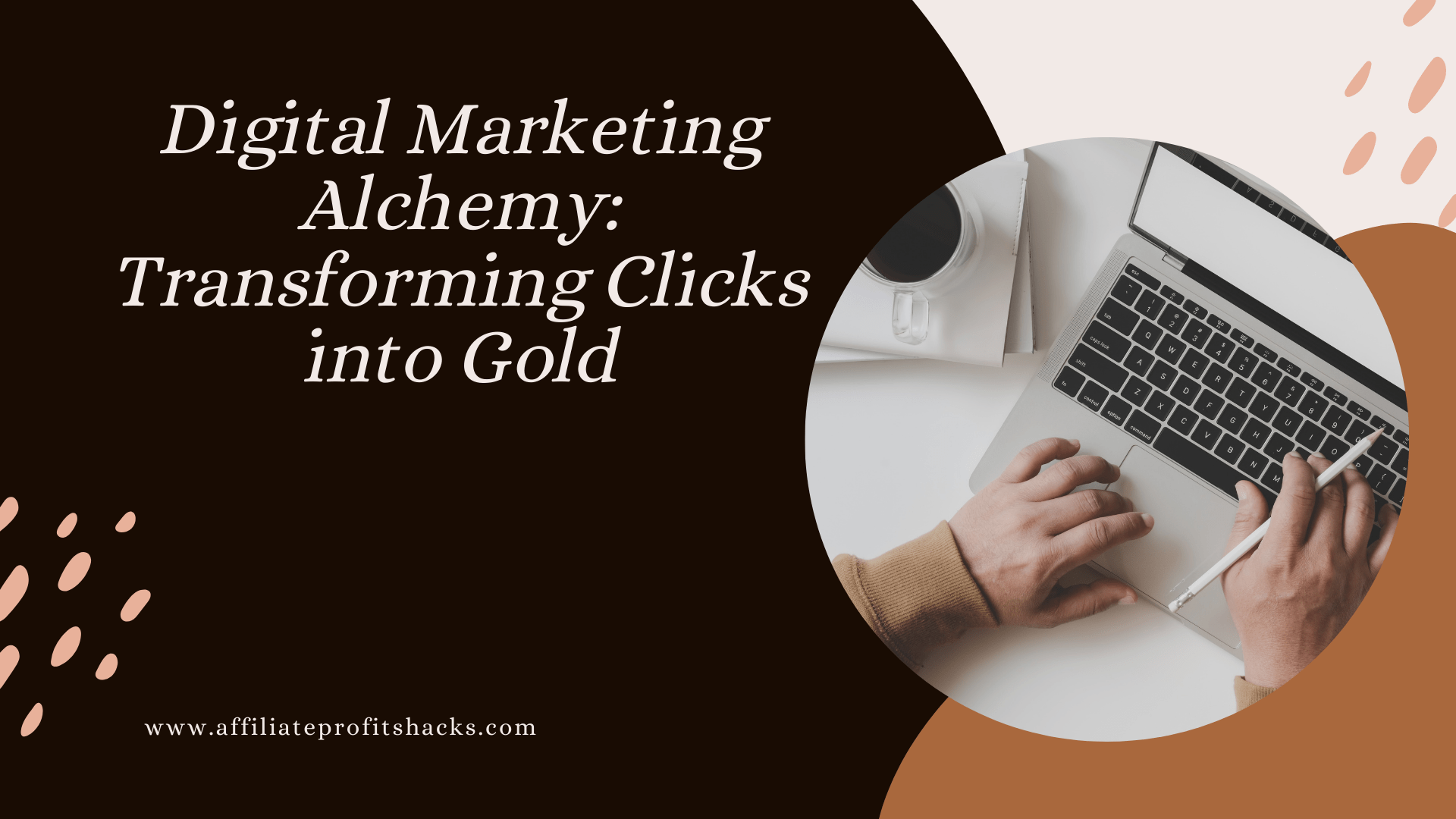 Digital Marketing Alchemy: Transforming Clicks into Gold