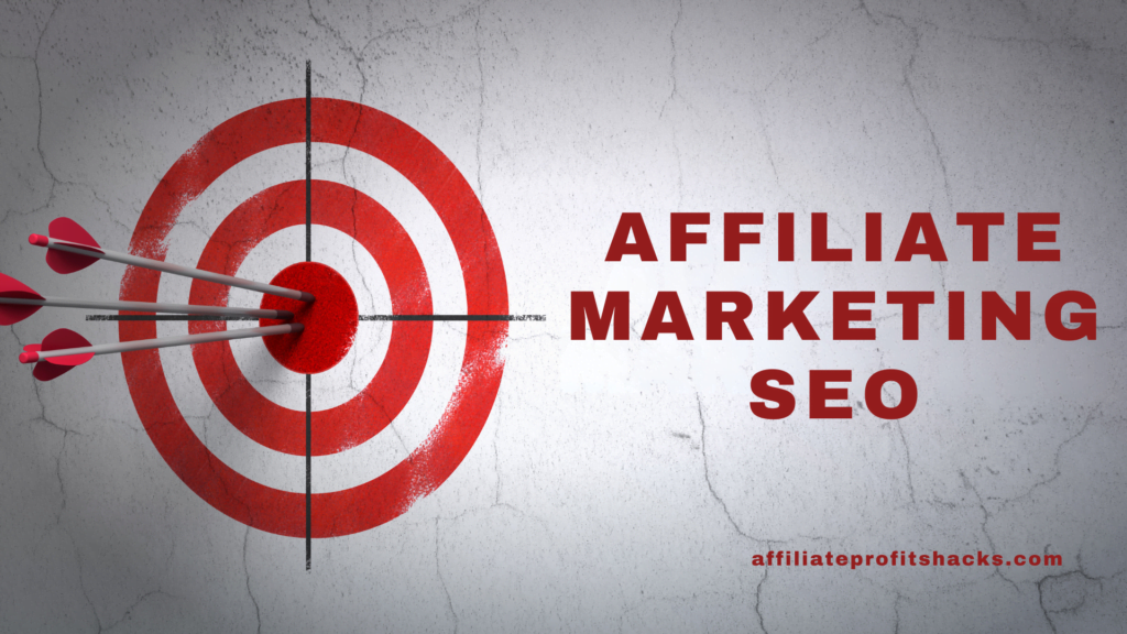 A conceptual image displaying a bullseye target with three arrows in the center, next to the words "AFFILIATE MARKETING SEO" on a textured grey background.