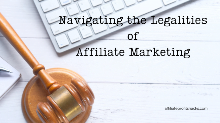Navigating the Legalities of Affiliate Marketing: Our Observations