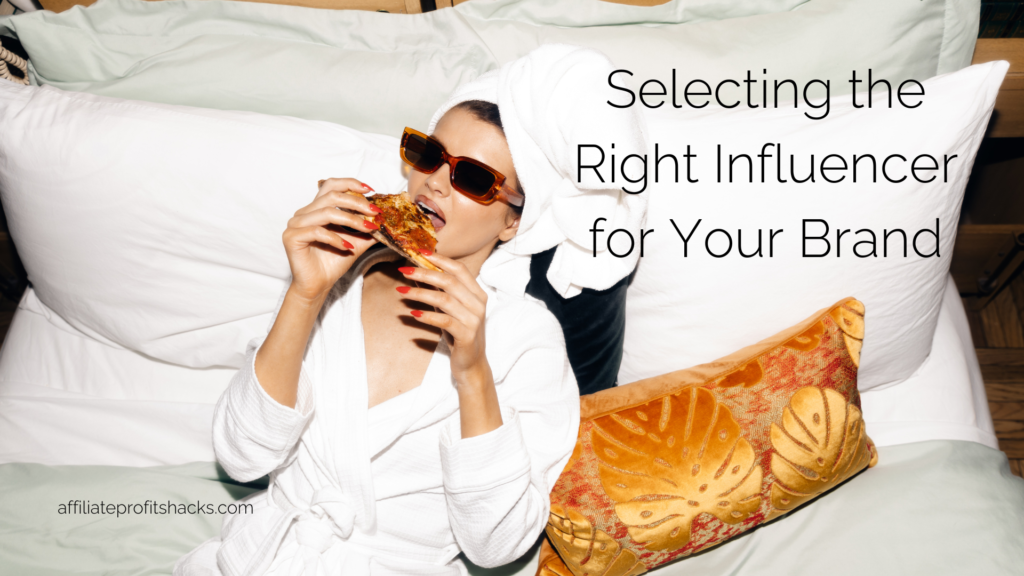 Selecting-the-Right-Influencer-for-Your-Brand-1